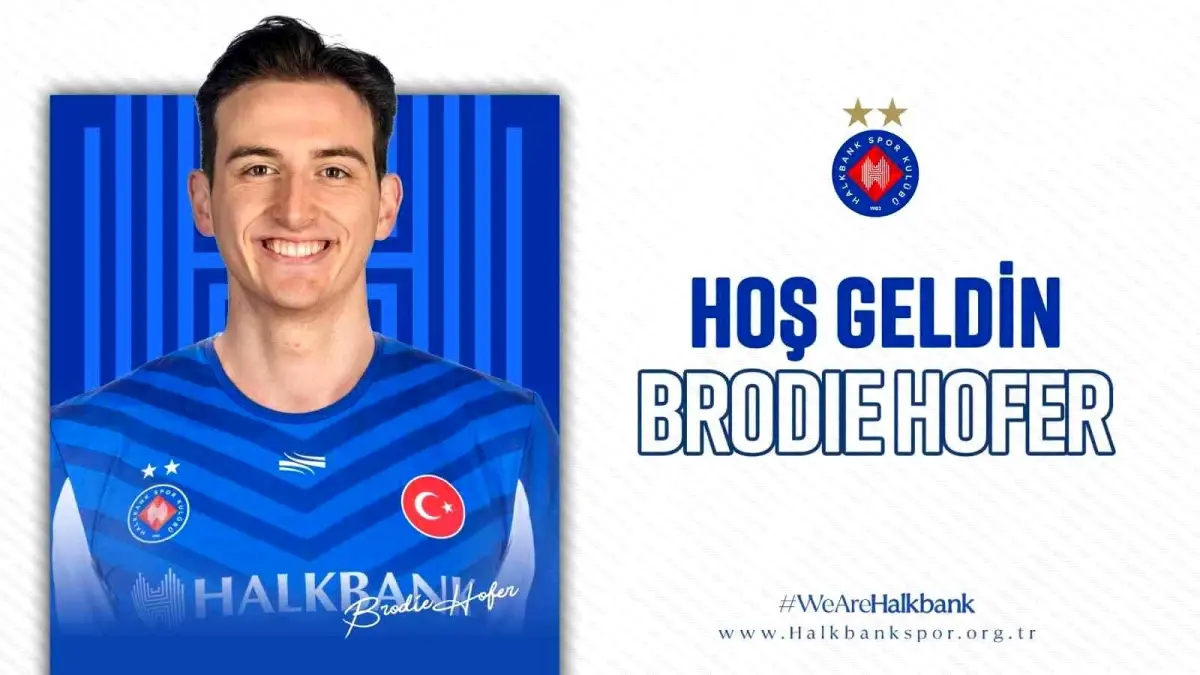 Halkbank, Brodie Hofer ile Anlaştı