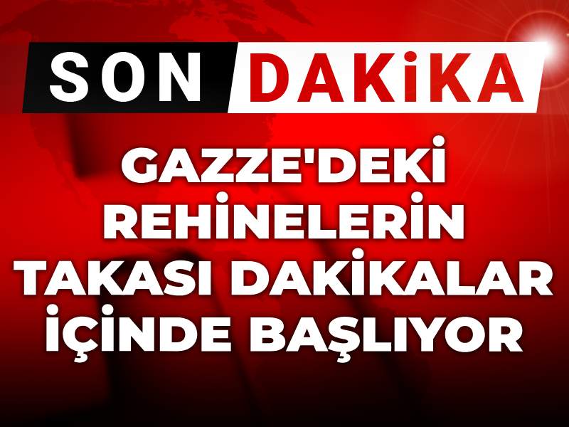 Son dakika | Gazze’deki rehine takası başlıyor