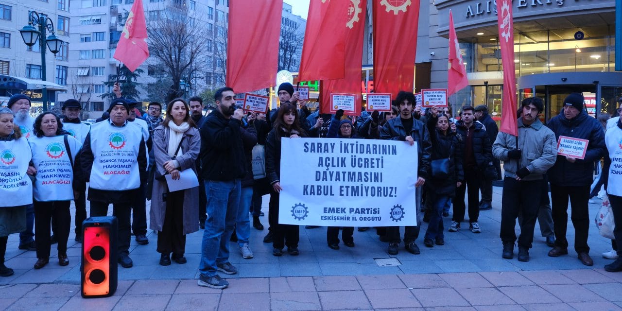 Eskişehir’de asgari ücret protestosu!