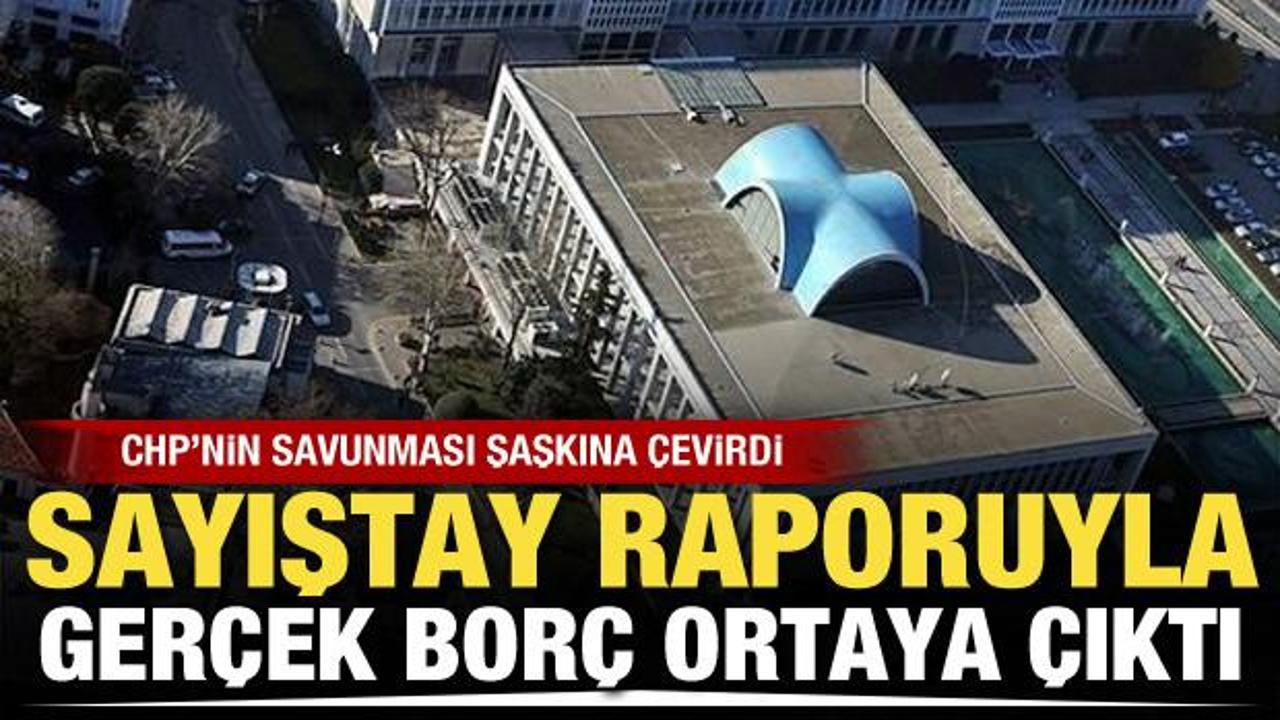 Sayıştay raporu İBB Meclisi’ni karıştırdı! Bilanço gerçek borcu ortaya çıkardı