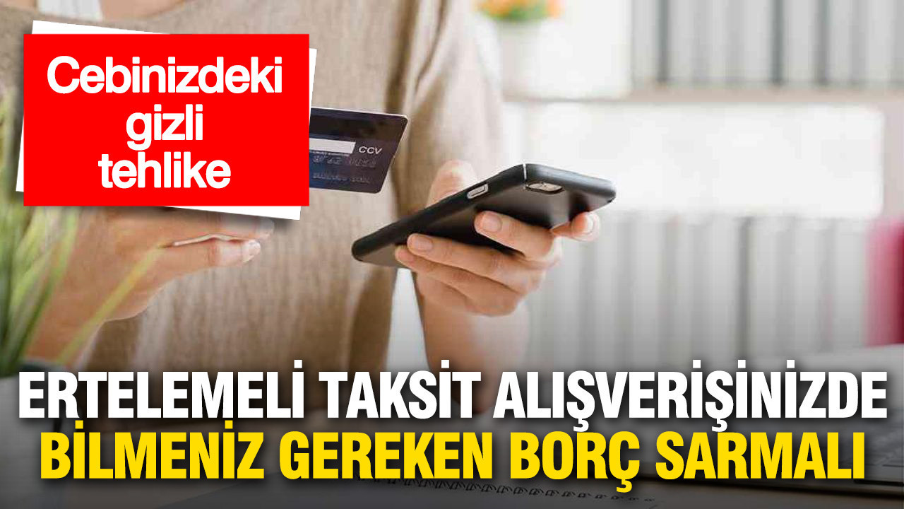 Ertelemeli Taksit Alışverişi: Bilmeniz Gereken Borç Tuzağı ve Çözümleri