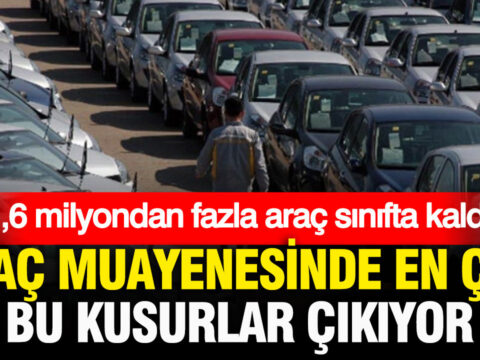 Arac muayenesinde en cok bu kusurlar cikiyor 2026da 16 milyondan fazla otomobil agir kusurlu n9sx4Gbv